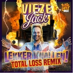 Vieze Jack - Lekker Knallen! (TotaL Loss Remix)  CD-Single