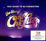 Chi-Lites - Too Good To Be Forgotten The Best Of ...  CD2