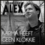 Alex - Karma Heeft Geen Klokkie  CD-Single