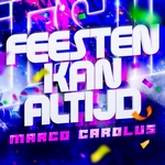 Marco Carolus - Feesten kan altijd!  CD-Single