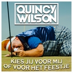Quincy Wilson - Kies Je Voor Mij Of Voor Het Feestje  CD-Single
