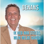 Denans - Ik Heb Nog Steeds Mijn Wilde Haren  CD-Single