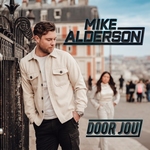 Mike Alderson - Door Jou  CD-Single