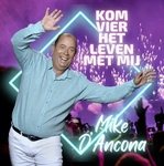 Mike D'Ancona - Kom vier het leven met mij  CD-Single