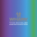 Wham! / The Singles: Echoes from the Edge of Heaven  CD