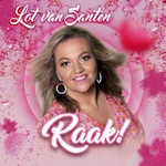 Lot van Santen - Raak!  CD-Single