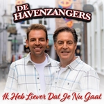 Havenzangers - Ik Heb Liever Dat Je Nu Gaat  CD-Single