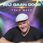 Theo Mezz - Wij gaan door  CD-Single
