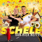 Schorre Chef &amp; MC Vals - Die Schele Van Hier Neffe  CD-Single
