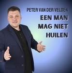 Peter Van Der Velden - Een Man Mag Niet Huilen  CD-Single