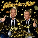 Gebroeders Ko - I Just Called To Say I Love You  CD-Single