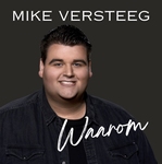Mike Versteeg - Waarom  CD-Single