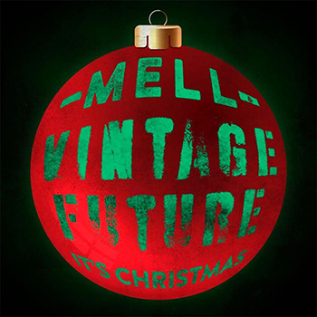 Mell & Vintage Future - It's Christmas - 2020
