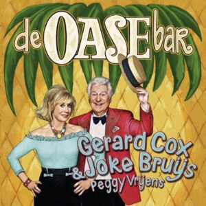 Gerard Cox & Joke Bruijs - De Oase Bar, Liedjes van Toen  CD