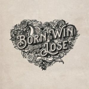 Douwe Bob - Born To Win, Born To Lose   CD