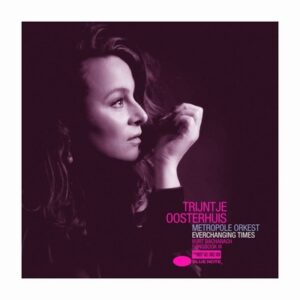 Trijntje Oosterhuis - Everchanging Times  CD