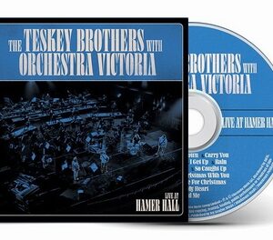 Teskey Brothers & Orchestra Victoria - Live At Hamer Hall  CD