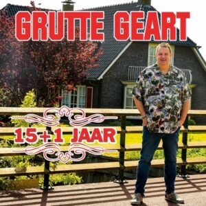 Grutte Geart - 15+1 Jaar  CD