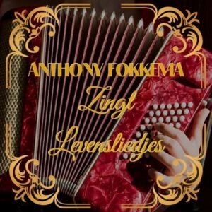 Anthony Fokkema - Zingt Levensliedjes  CD