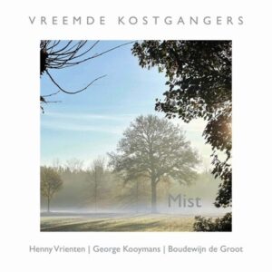 Vreemde Kostgangers - Mist  CD