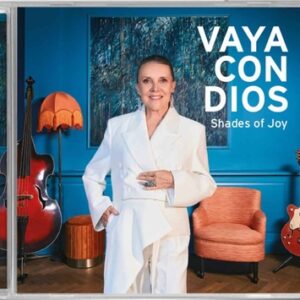 Vaya Con Dios - Shades Of Joy  CD