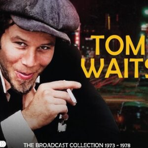 Tom Waits - The Broadcast Collection 1973-1978  CD5