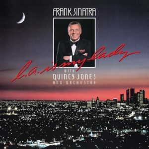 Frank Sinatra - L.A. Is My Lady (40th Anniversary Edition)  CD