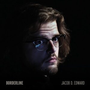 Jacob D. Edward - Borderline   CD