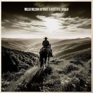 Willie Nelson - Oh What a Beautiful World    CD