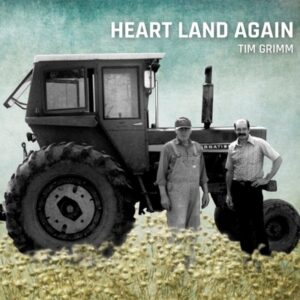 Tim Grimm - Heart Land Again  CD
