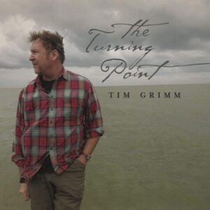 Tim Grimm - The Turning Point   CD