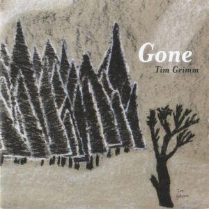 Tim Grimm - Gone   CD