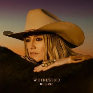 Lainey Wilson - Whirlwind  DeLuxe  CD