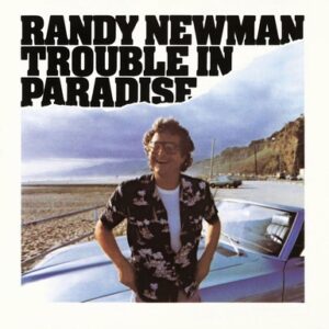 Randy Newman - Trouble In Paradise  CD2