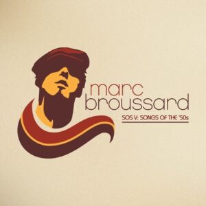Marc Broussard - S.O.S 5: Songs of the '50s   CD
