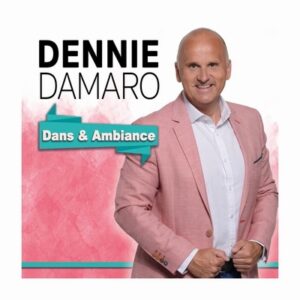 Dennie Damaro - Dans & Ambiance   CD