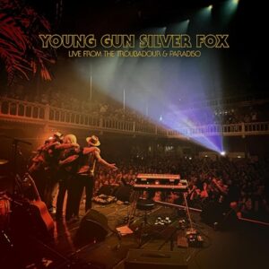 Young Gun Silver Fox - Live From The Troubadour & Paradiso  CD