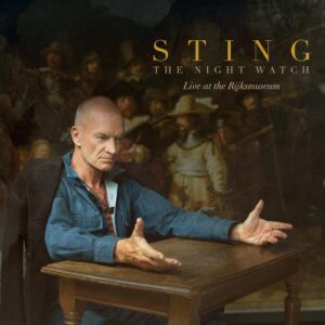 Sting - The Night Watch: Live At The Rijksmuseum CD