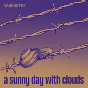 VanCooths - A sunny day with clouds  LP