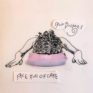 Spin Doctors - Face Full Of Cake (coloured) LP