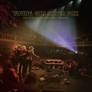 Young Gun Silver Fox - Live From The Troubadour & Paradiso  LP