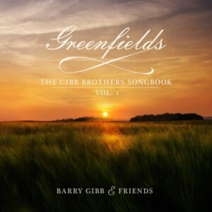 Barry Gibb - Greenfields: The Gibb Brothers' Songbook Vol. 1 2LP