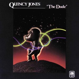 Quincy Jones – The Dude (40th Anniversary) LP