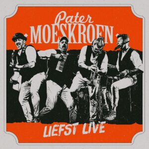 Pater Moeskroen - Liefst Live LP