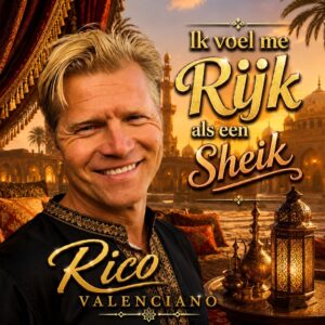 Rico Valenciano - Ik Voel Me Rijk Als Een Sheik CS