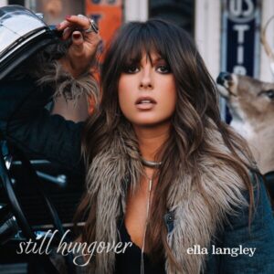 Ella Langley - Still Hungover  DeLuxe Editie CD